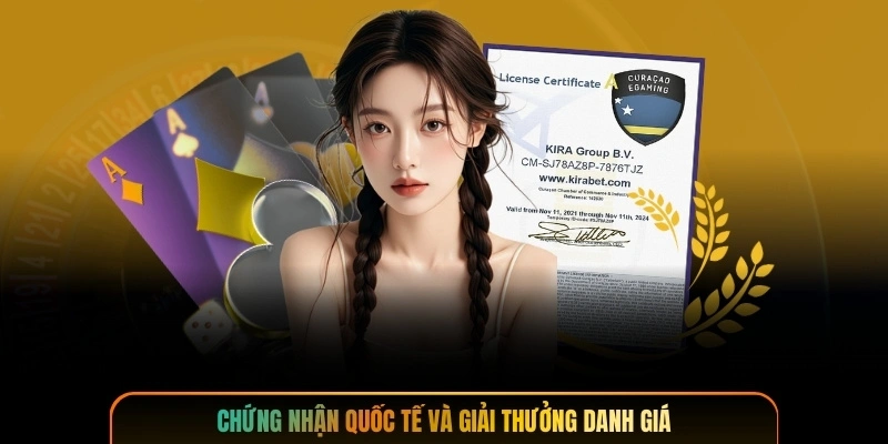 Chứng nhận quốc tế và giải thưởng danh giá