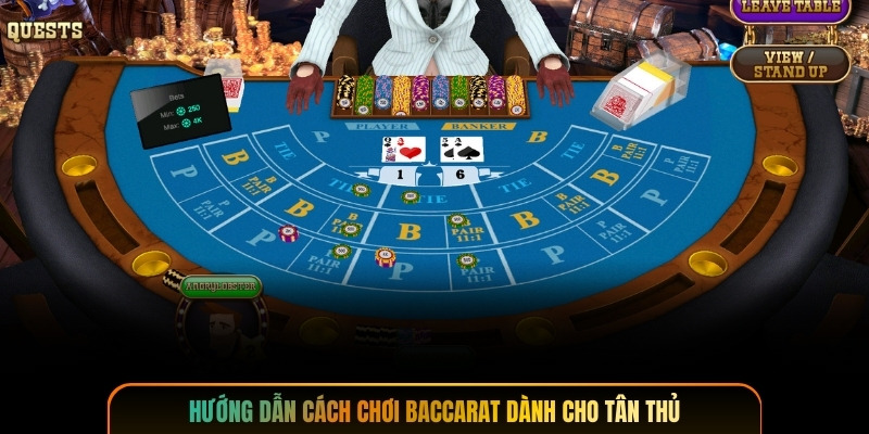 Hướng dẫn cách chơi baccarat dành cho tân thủ
